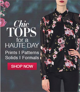 Chic tops for a haute day