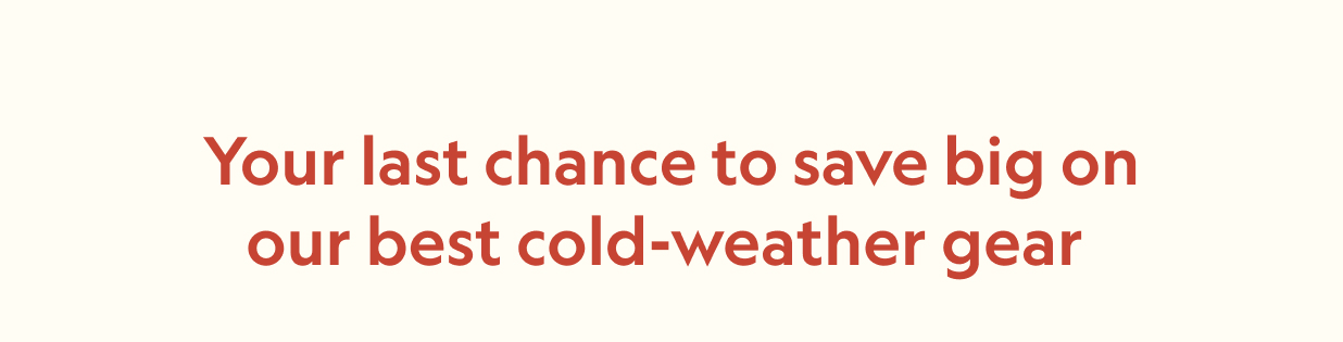 Last Call: Winter Apparel