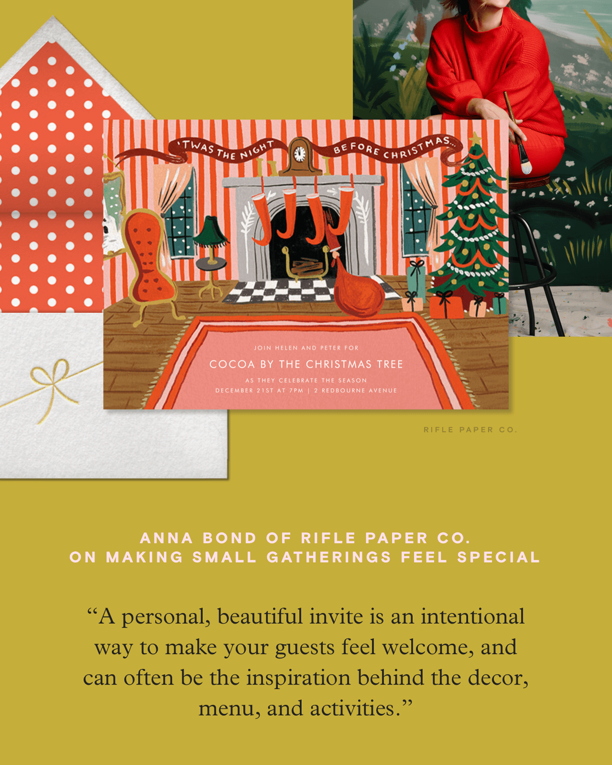 Anna Bond of Rifle Paper Co. on making small gatherings feel special 'A personal, beautiful invite is an intentional way to make your guests feel welcome, and can often be the inspiration behind the decor, menu, and activities.'