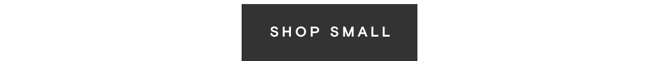 Shop Small