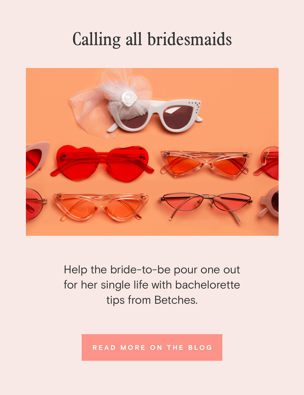 Calling all bridesmaids! Help the bride-to-be pour one out for her single life with bachelorette tips from Betches. Read More On The Blog: 