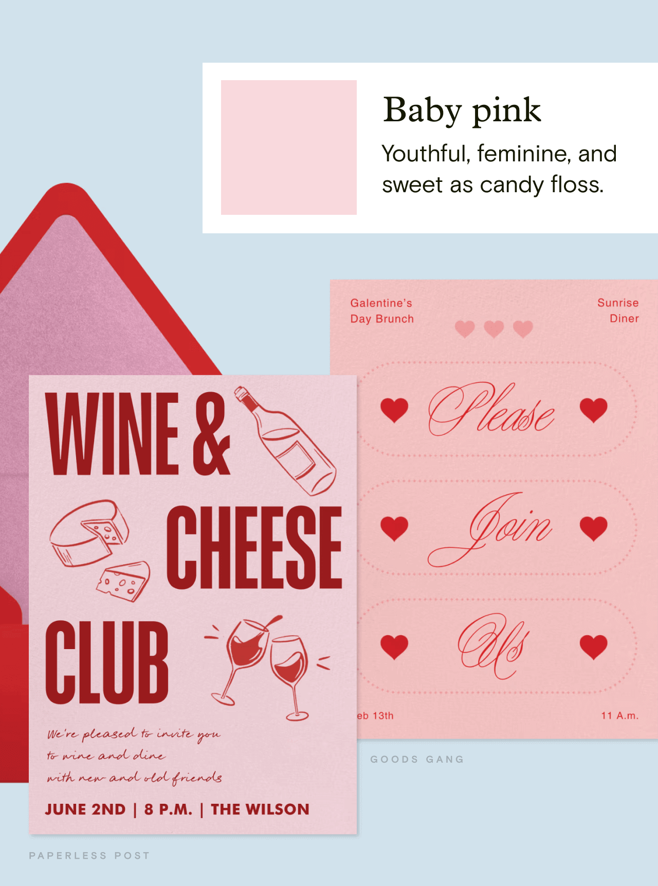Baby pink Youthful, feminine, and sweet as candy floss. WINE & CHEESE CLUB. PLEASE JOIN US
