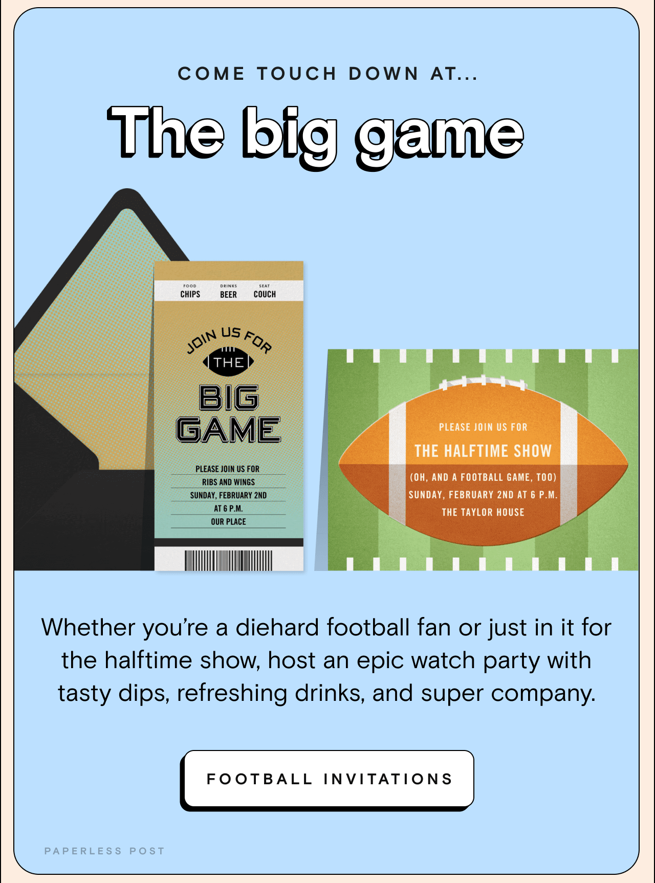 COME TOUCH DOWN AT... The big game. FOOTBALL INVITATIONS