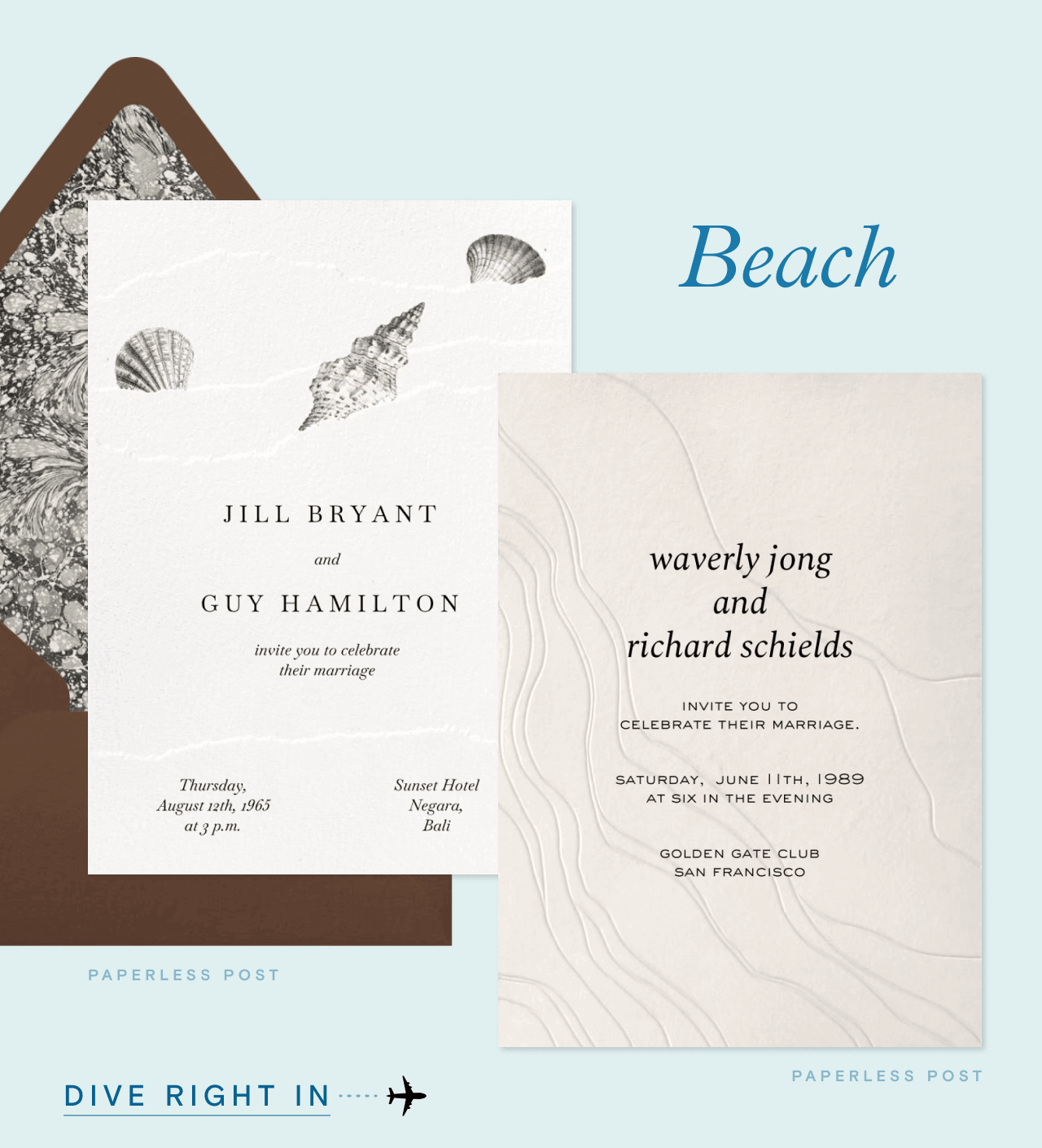 Beach. DIVE RIGHT IN