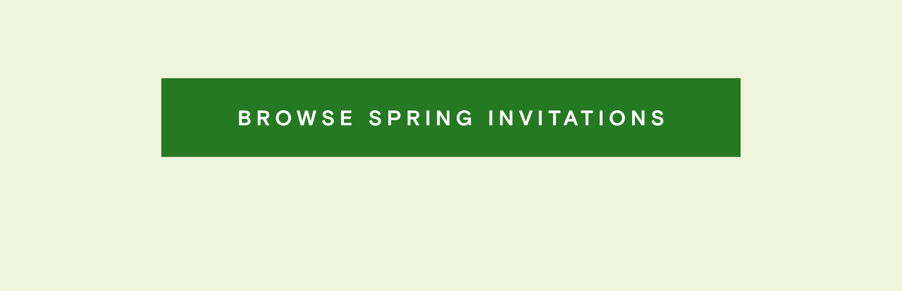 BROWSE SPRING INVITATIONS