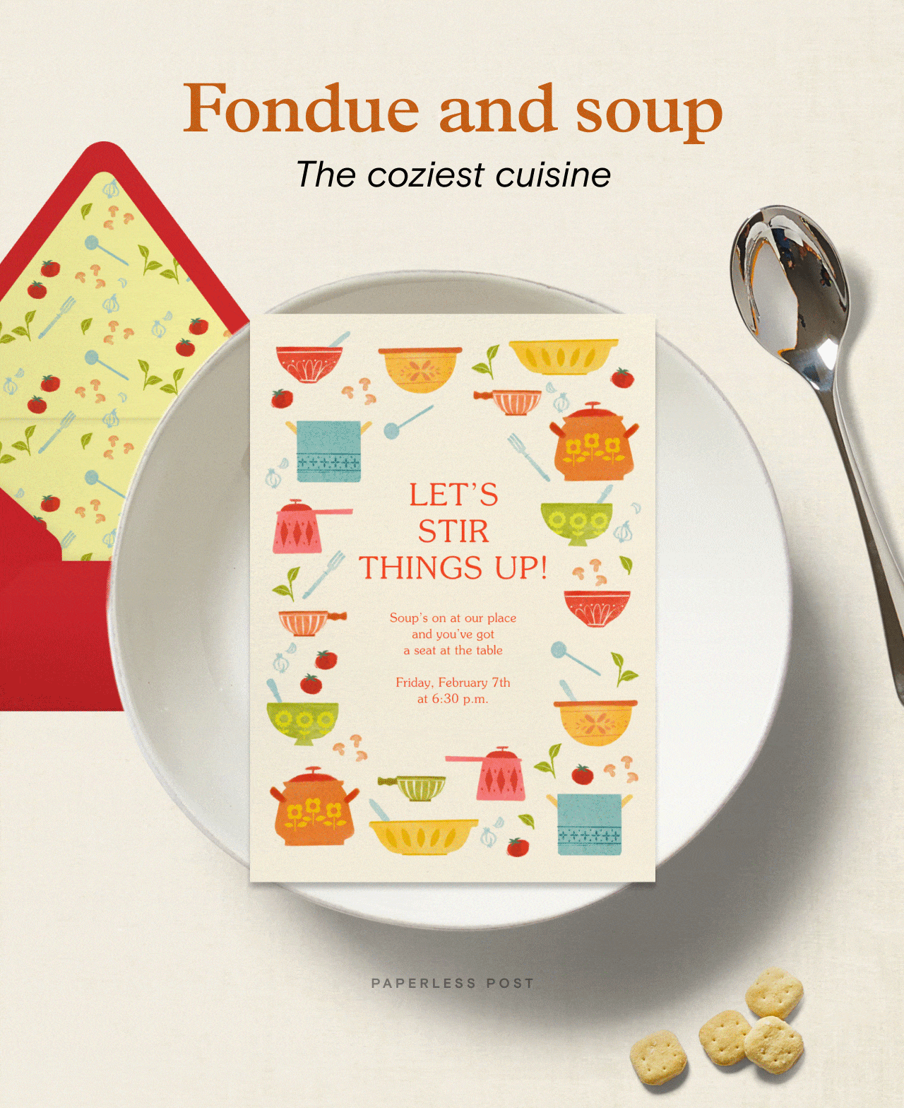 Fondue and soup. The coziest cuisine. LET'S STIR THINGS UP!