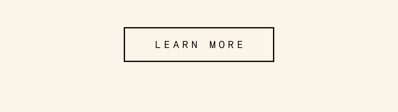 LEARN MORE
