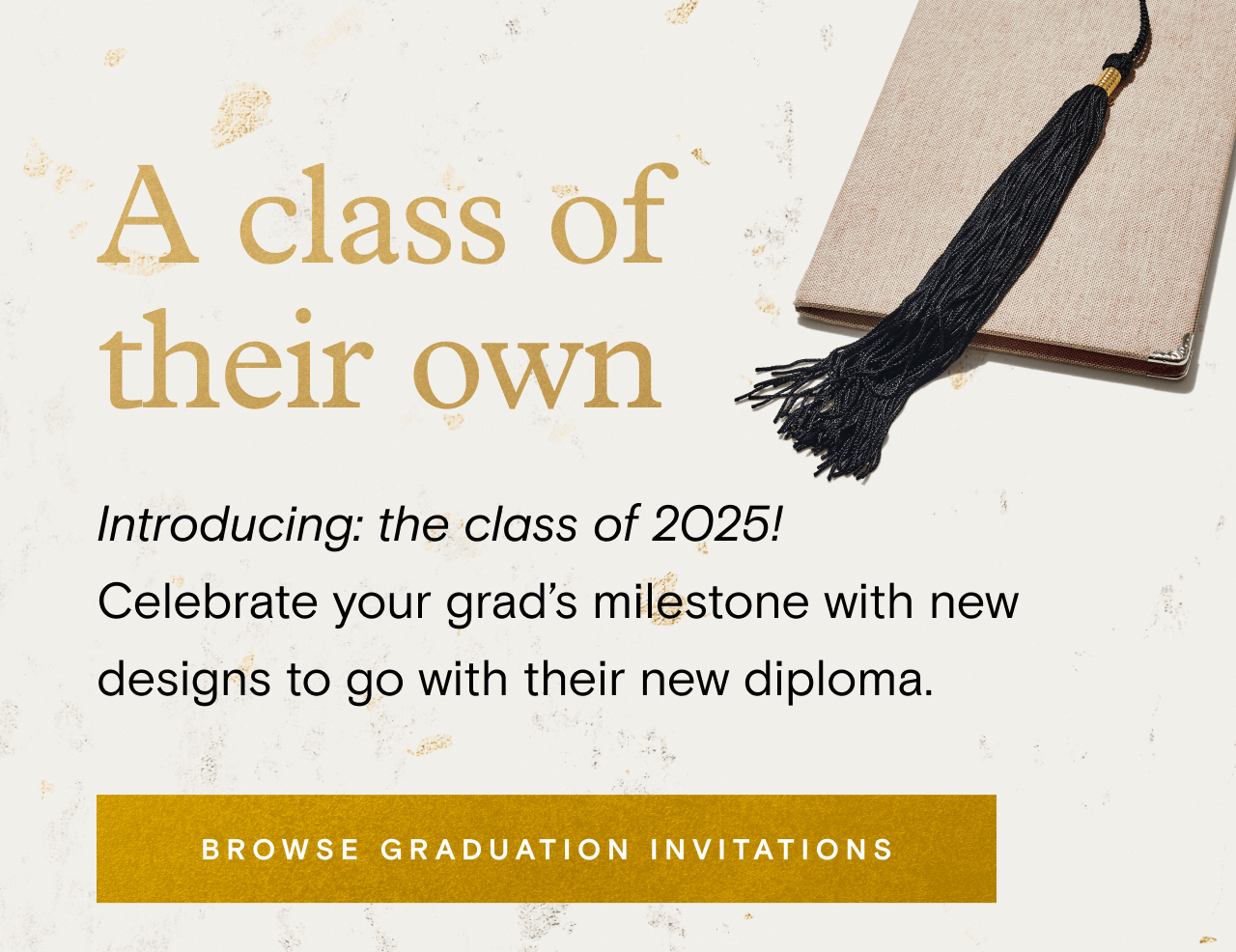 A class of their own. BROWSE GRADUATION INVITATIONS