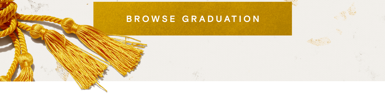 BROWSE GRADUATION