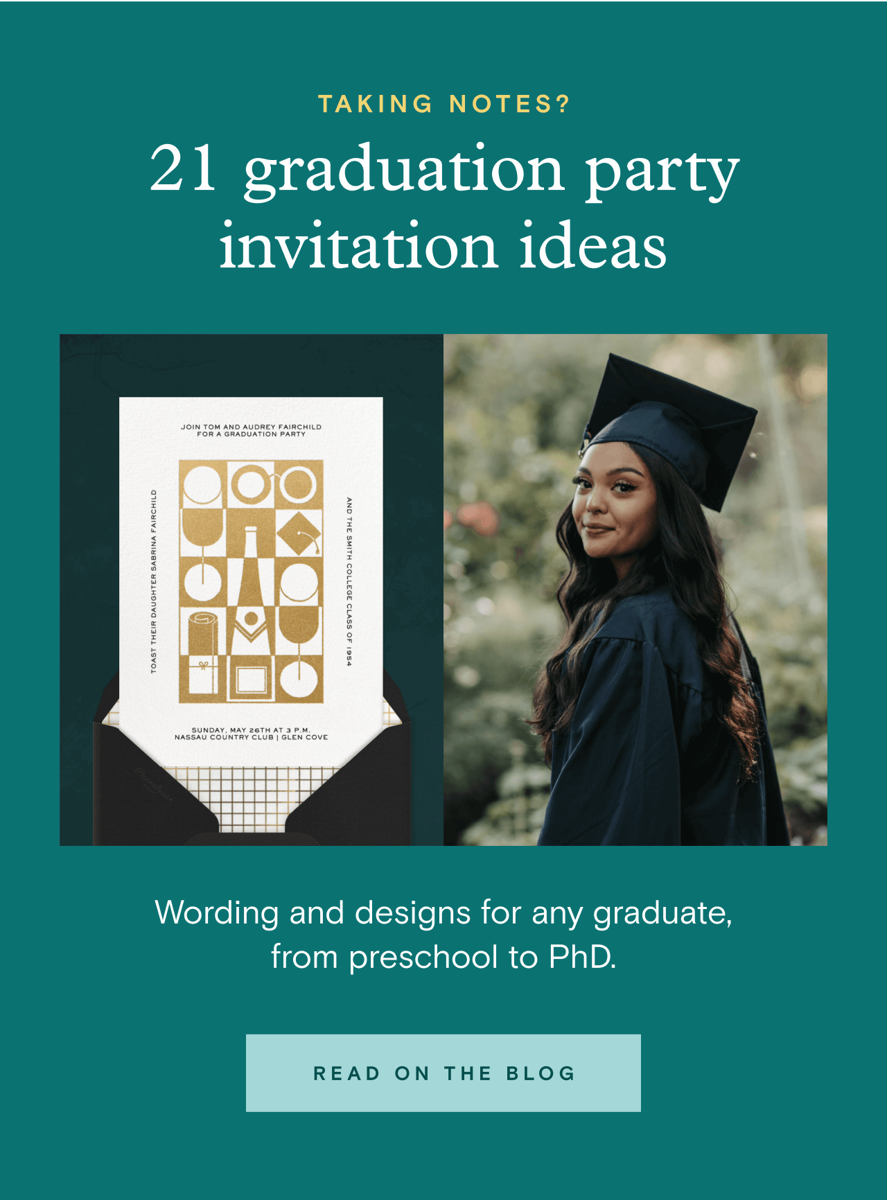 TAKING NOTES. 21 graduation party invitation ideas. READ ON THE BLOG