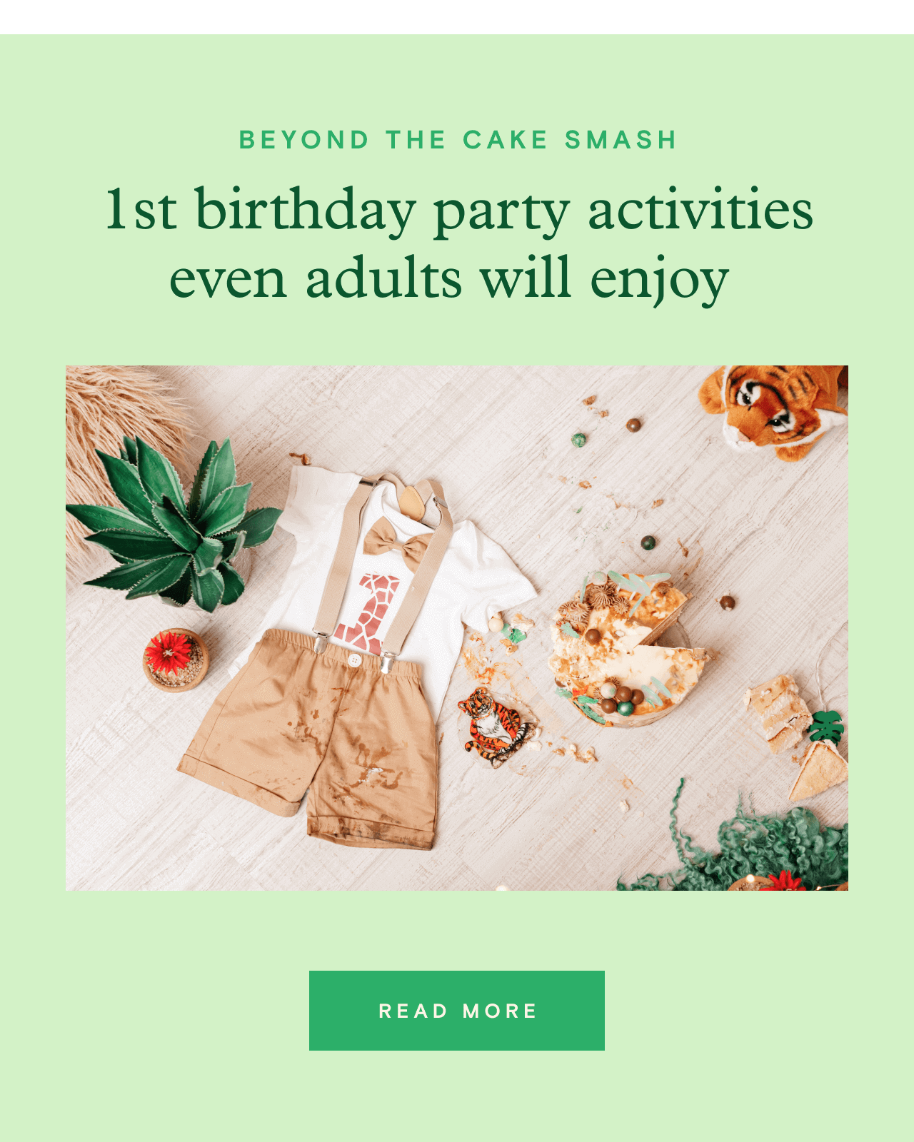 BEYOND THE CAKE SMASH. 1st birthday party activities even adults will enjoy. READ MORE