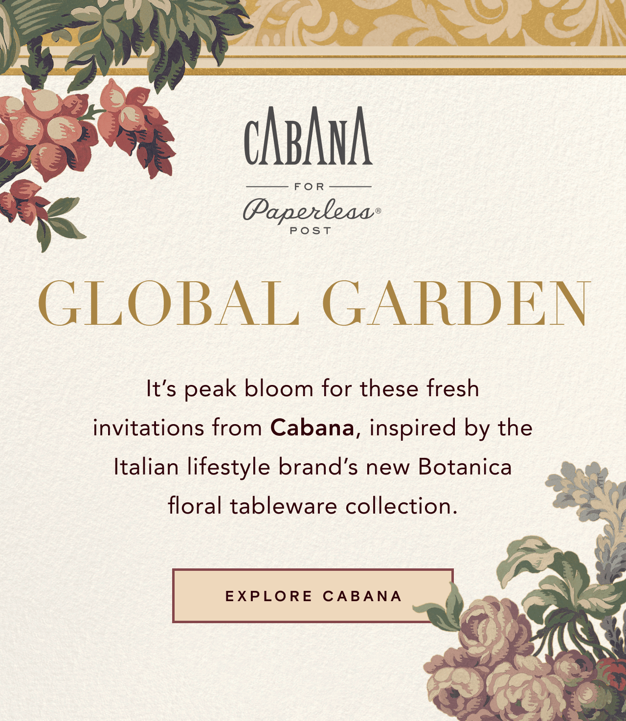 CABANA FOR Paperless POST. GLOBAL GARDNER. EXPLORE CABANA