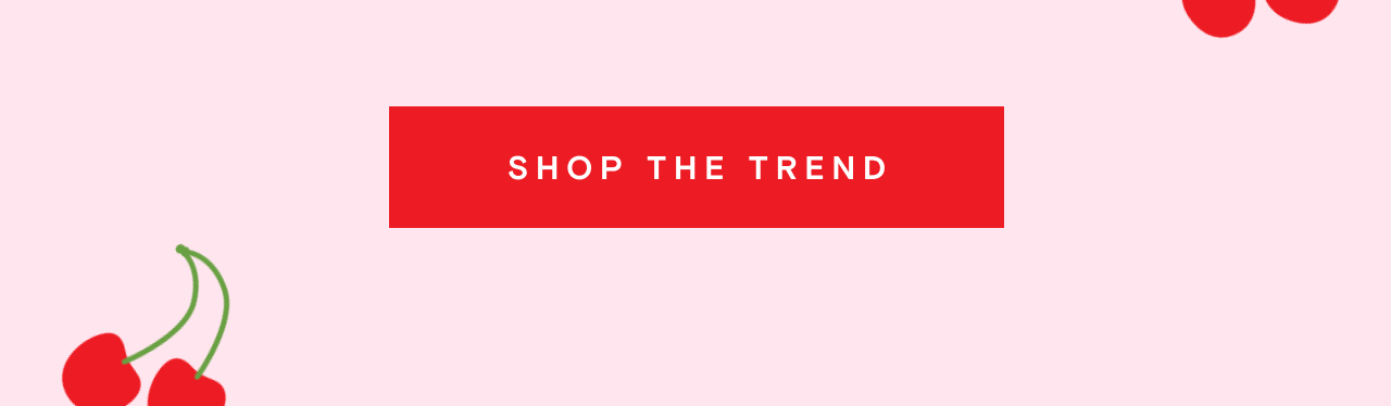 SHOP THE TREND