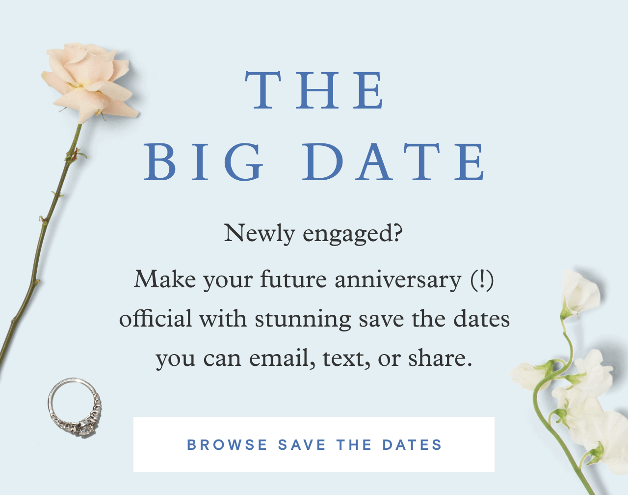 THE BIG DATE. BROWSE SAVE THE DATES