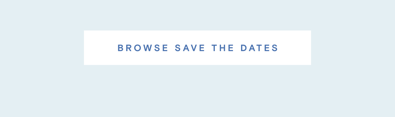 BROWSE SAVE THE DATES