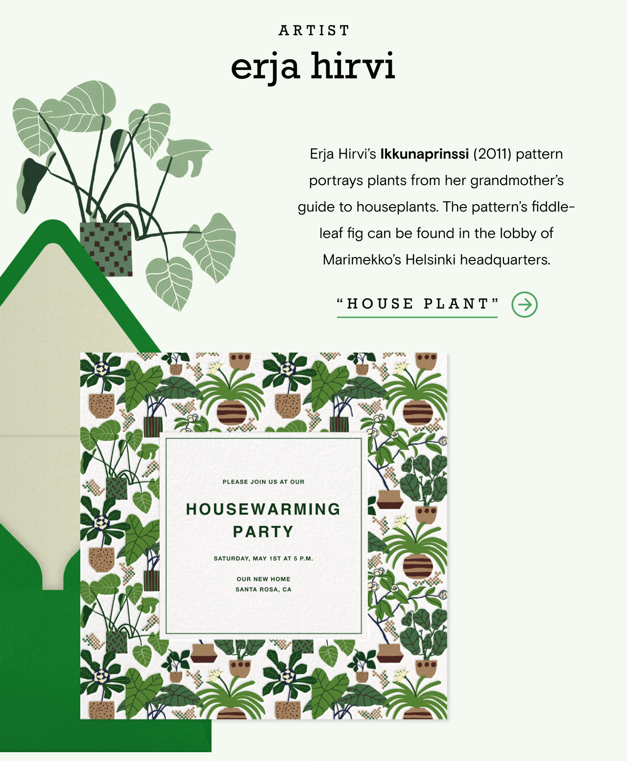 ARTIST erja hirvi. HOUSE PLANT. HOUSEWARMING PARTY