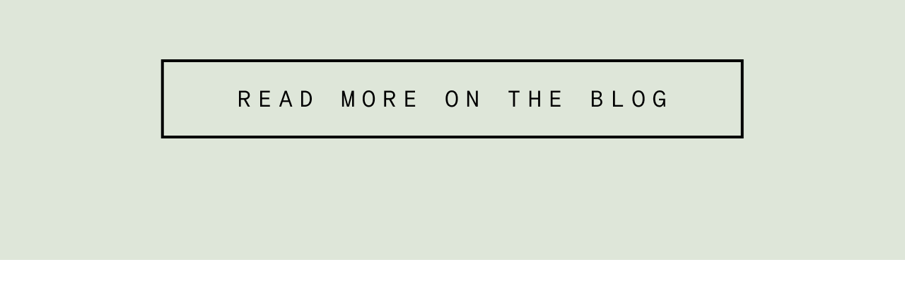 READ MORE ON THE BLOG