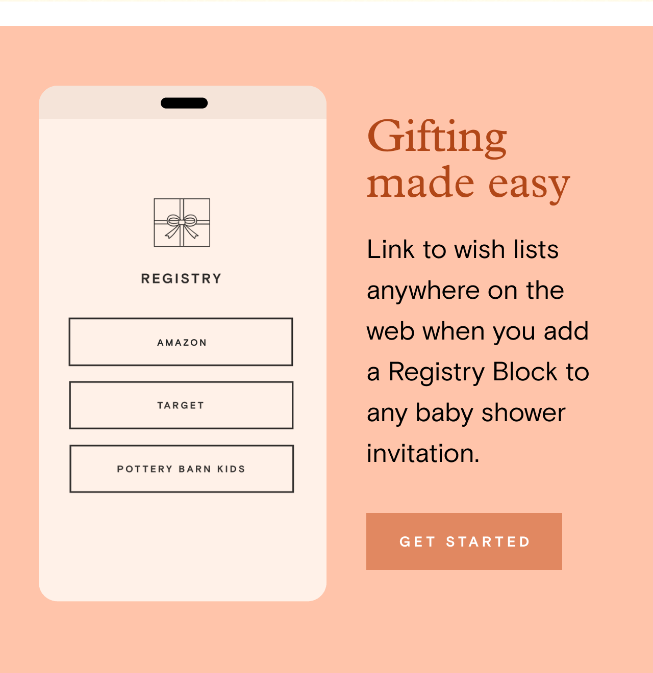 REGISTRY. Gifting made easy. GET STARTED