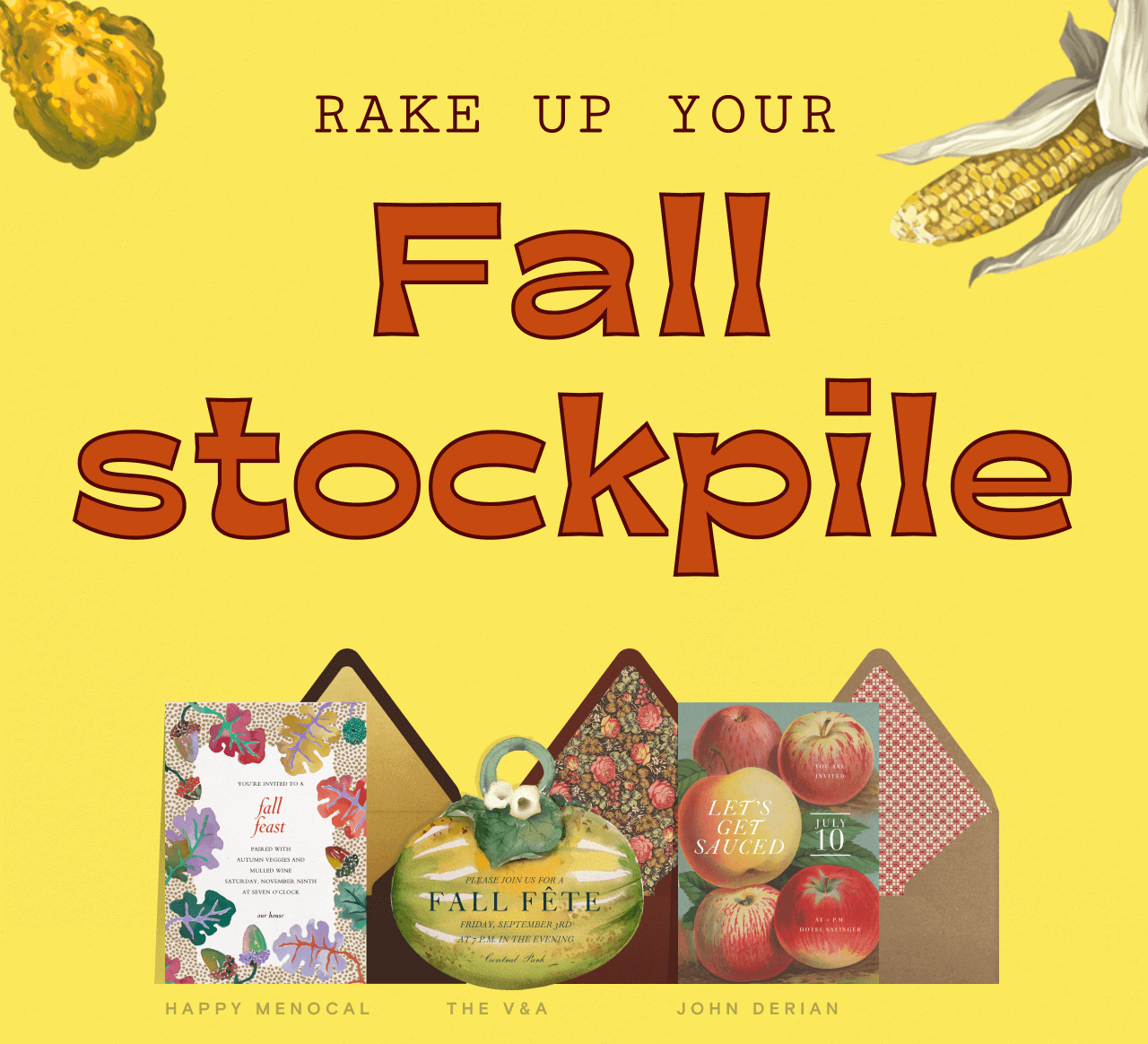 RAKE UP YOUR. Fall stockpile. FALL FETE