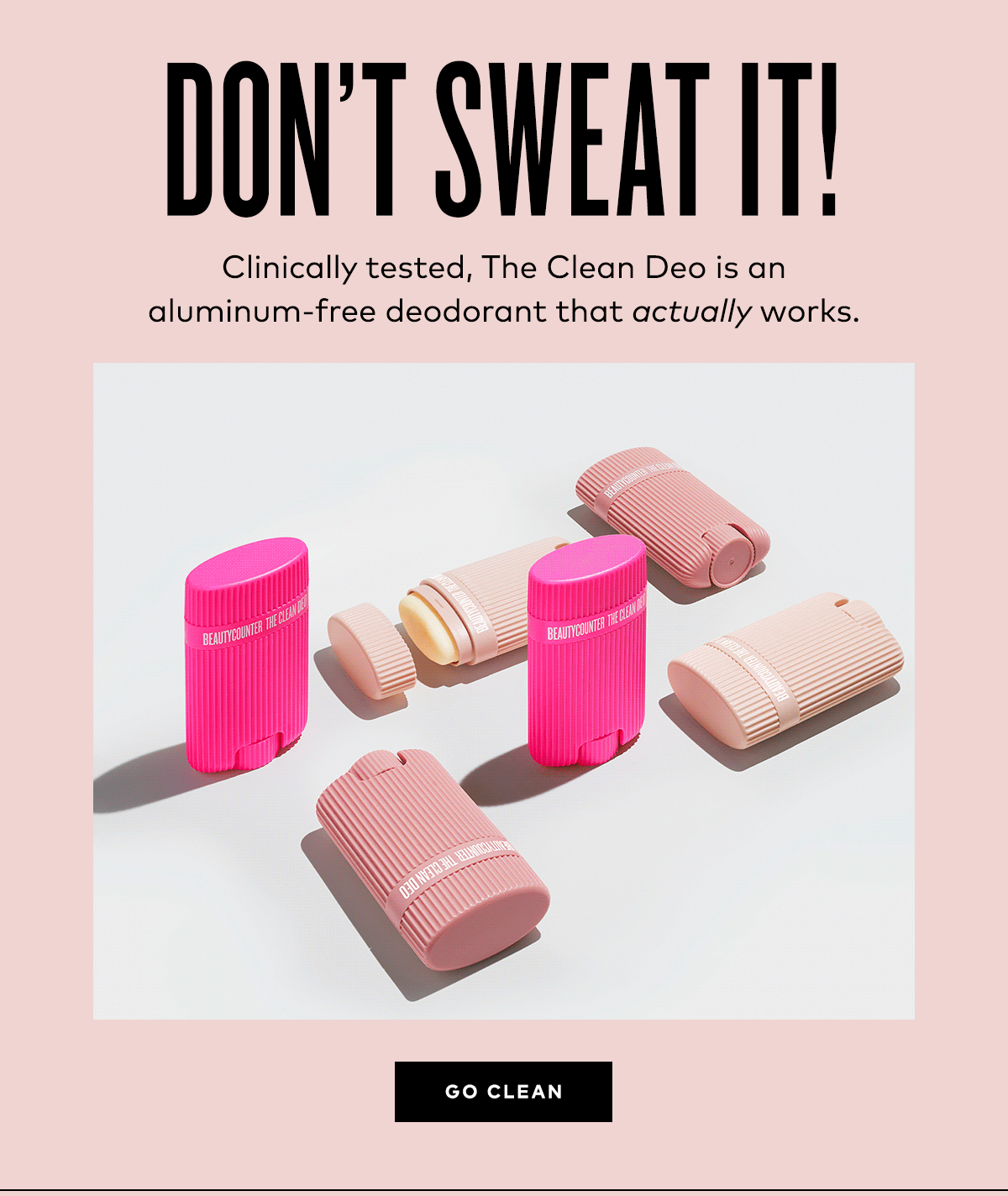DON'T SWEAT IT!