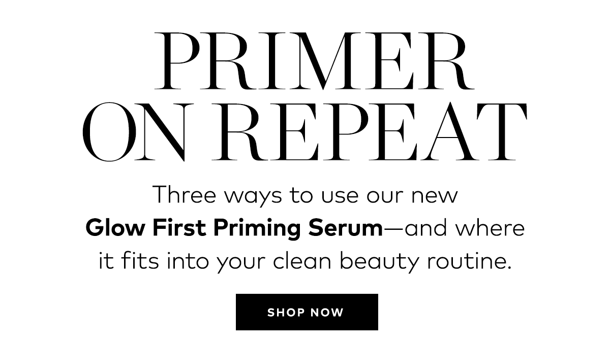 GLOW FIRST PRIMING SERUM