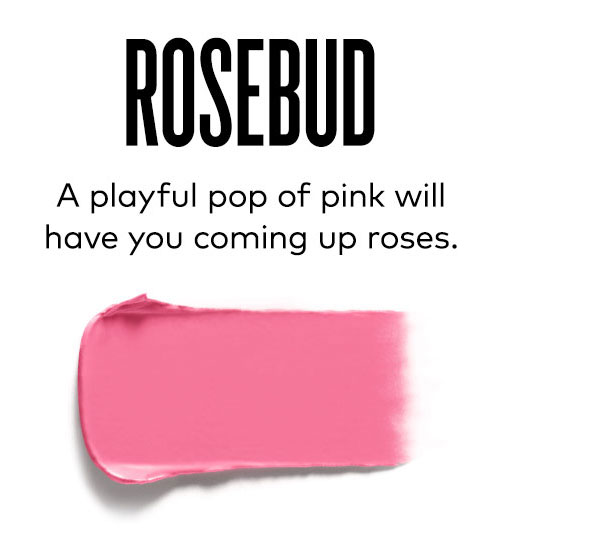 ROSEBUD