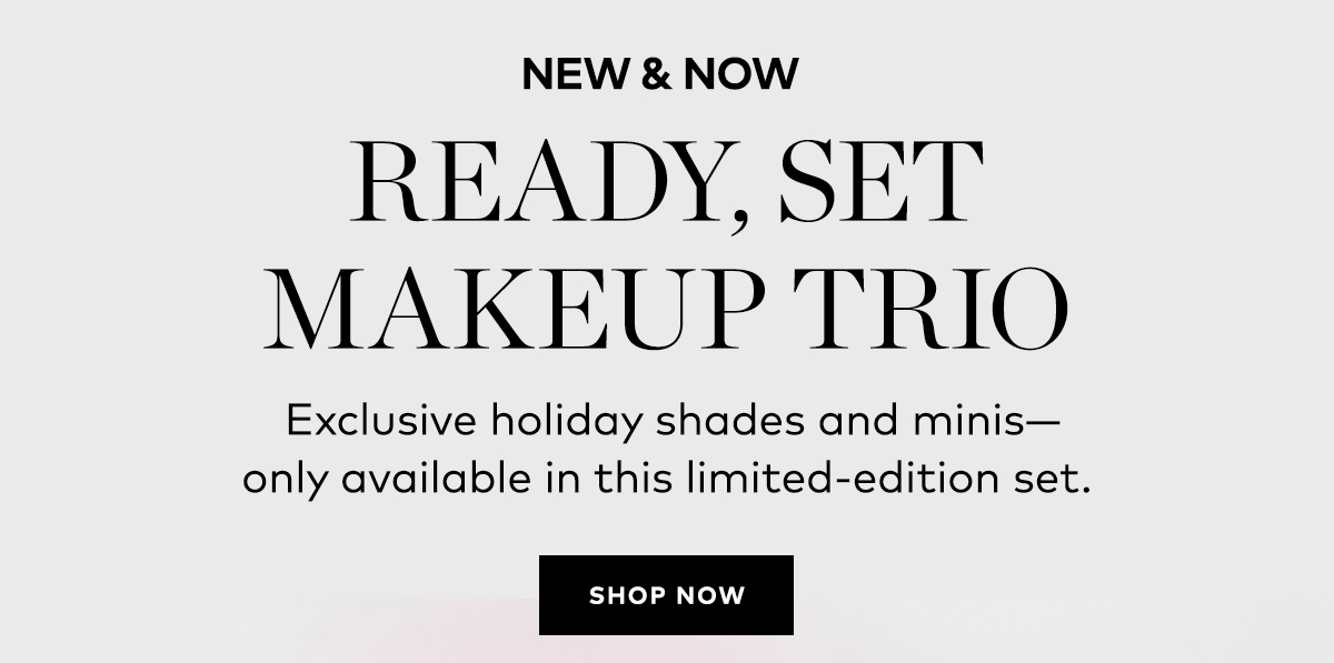 READY, SET MAKEUP TRIO
