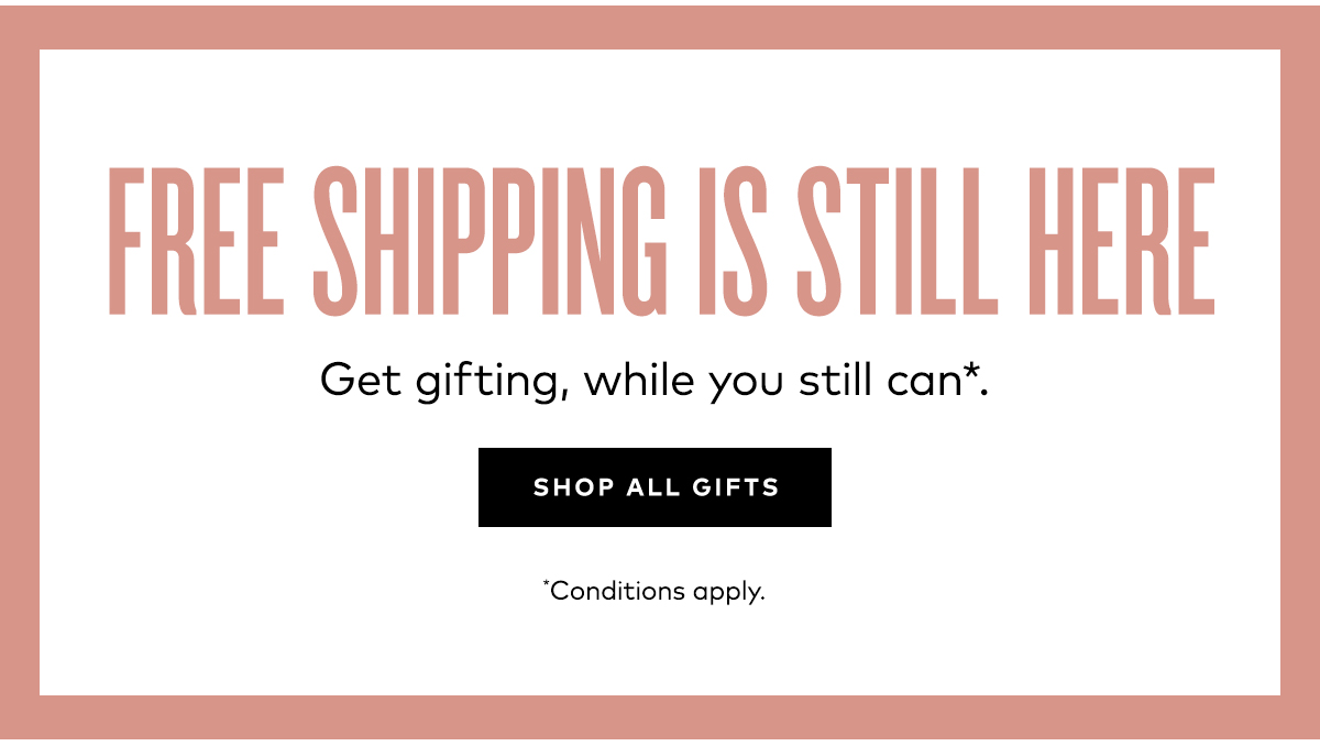 FREE SHIPPING IS STILL HERE
