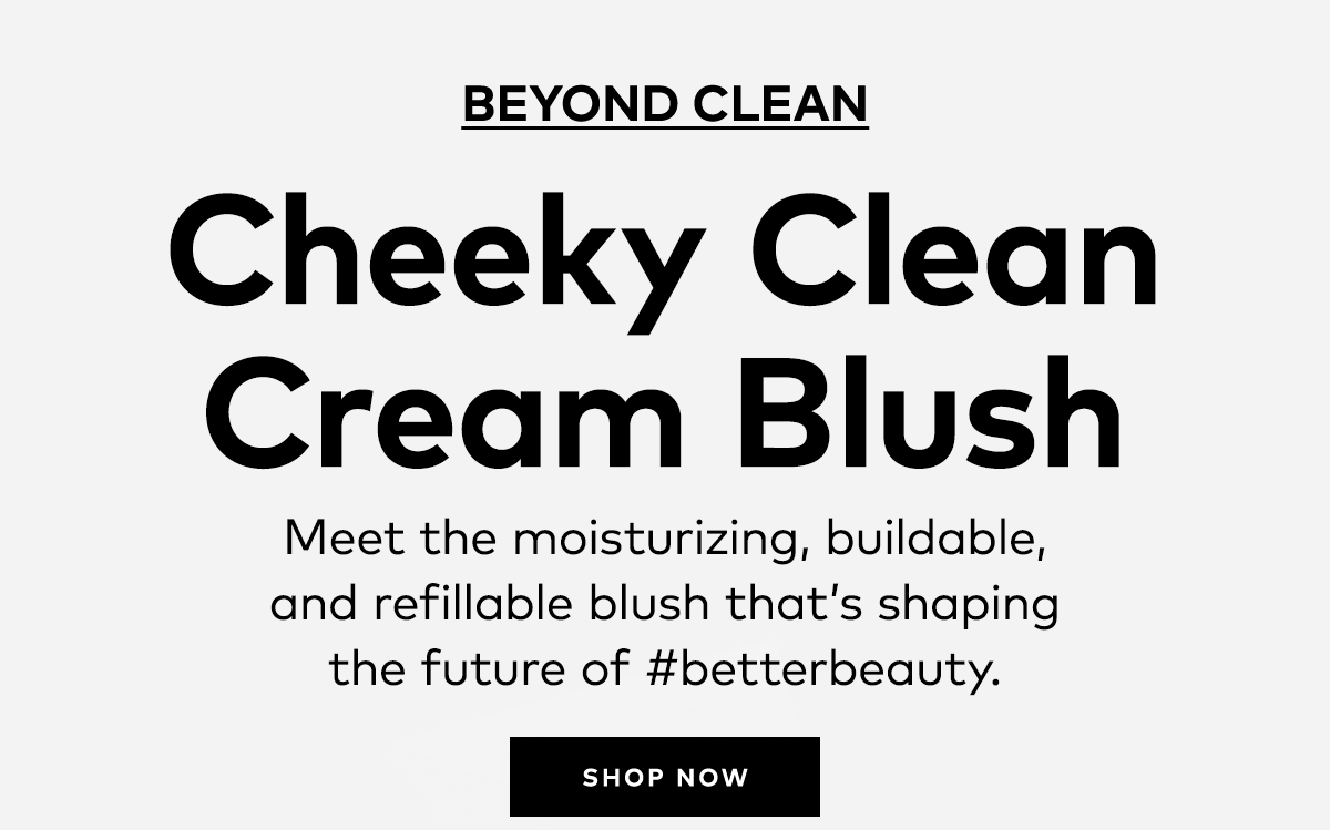 CHEEKY CLEAN CREAM BLUSH