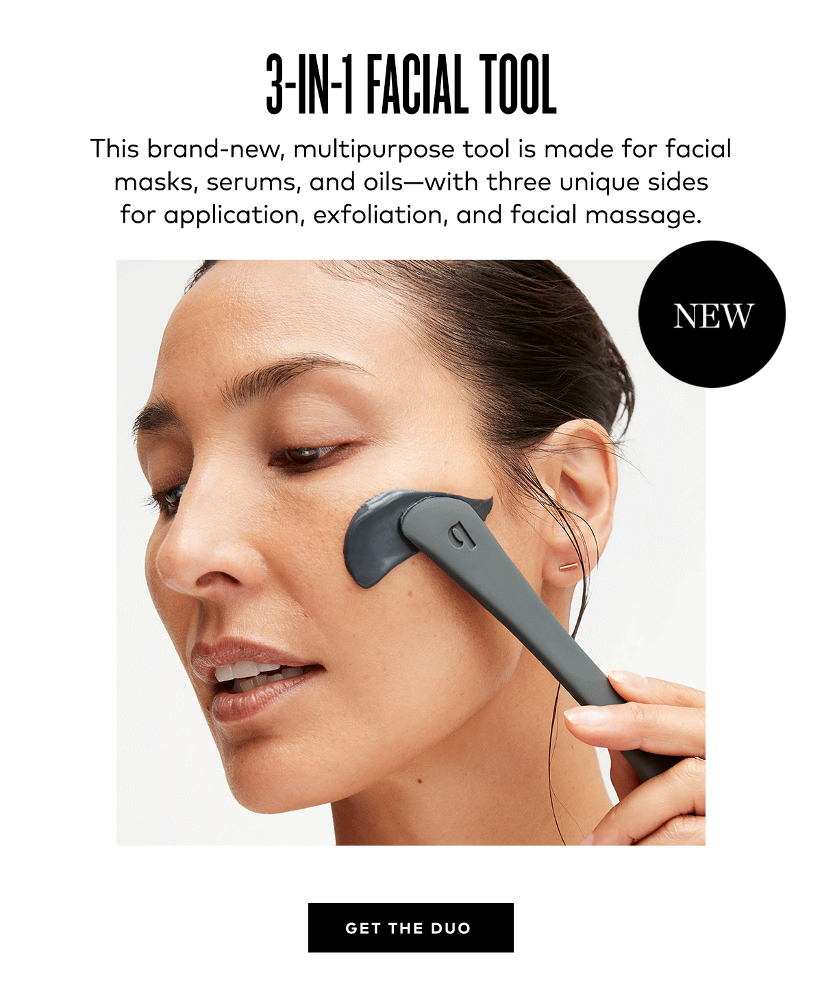 3-IN-1 FACIAL TOOL