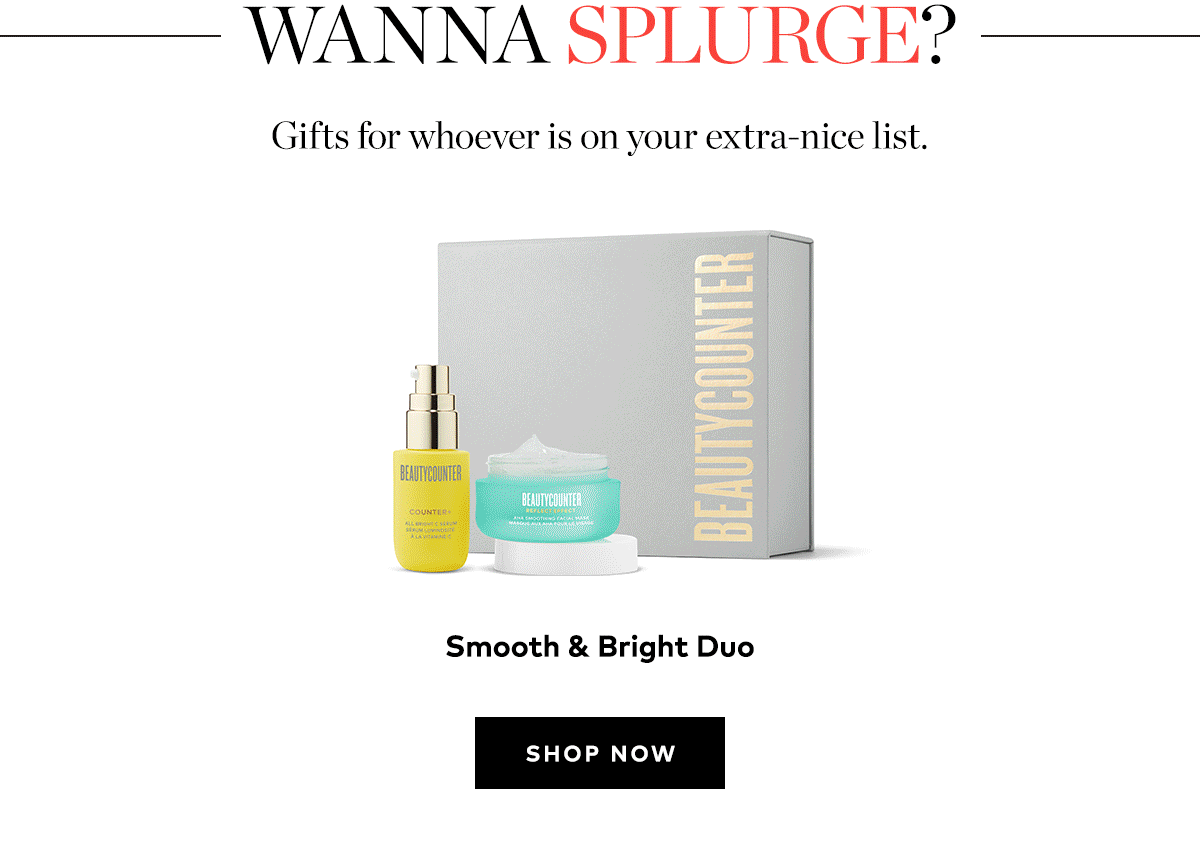 WANNA SPLURGE?