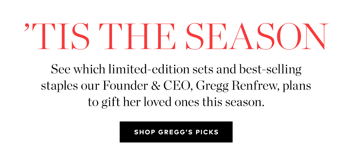 SHOP GREGG'S PICKS