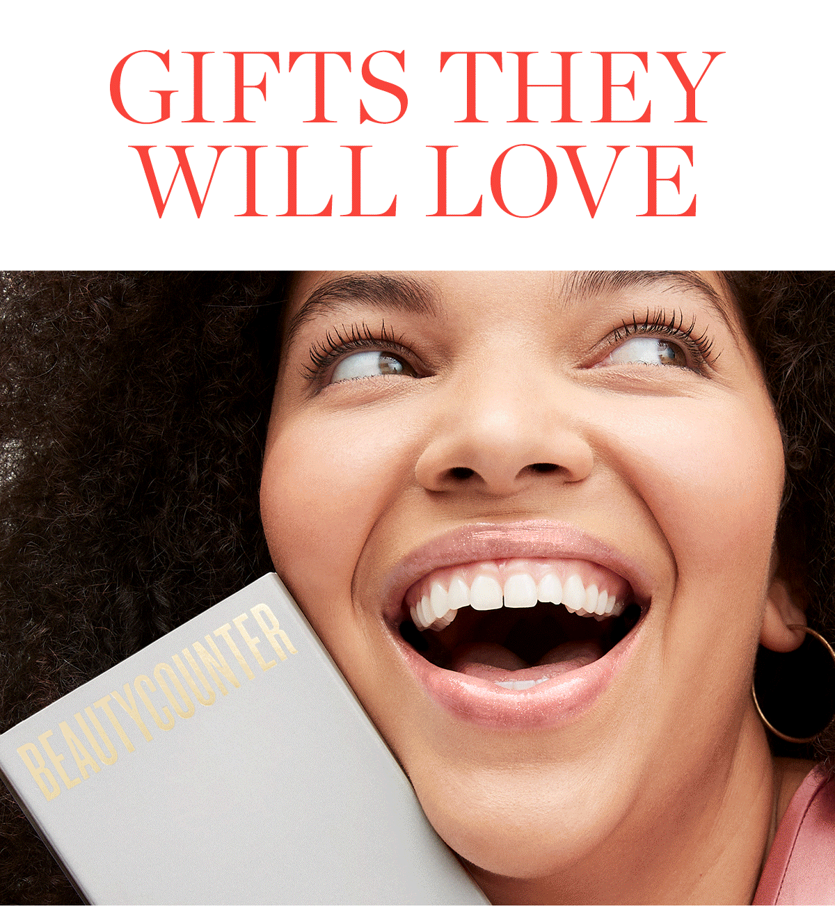 GIFTS THEY WILL LOVE