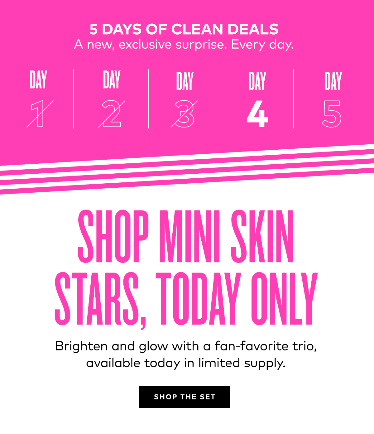 SHOP MINI SKIN STARS, TODAY ONLY