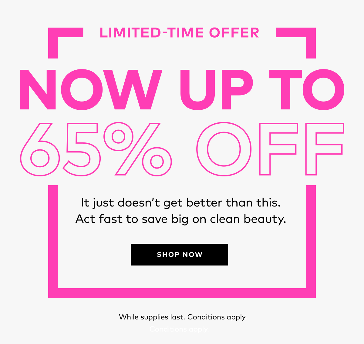 UP TO 65% OFF
