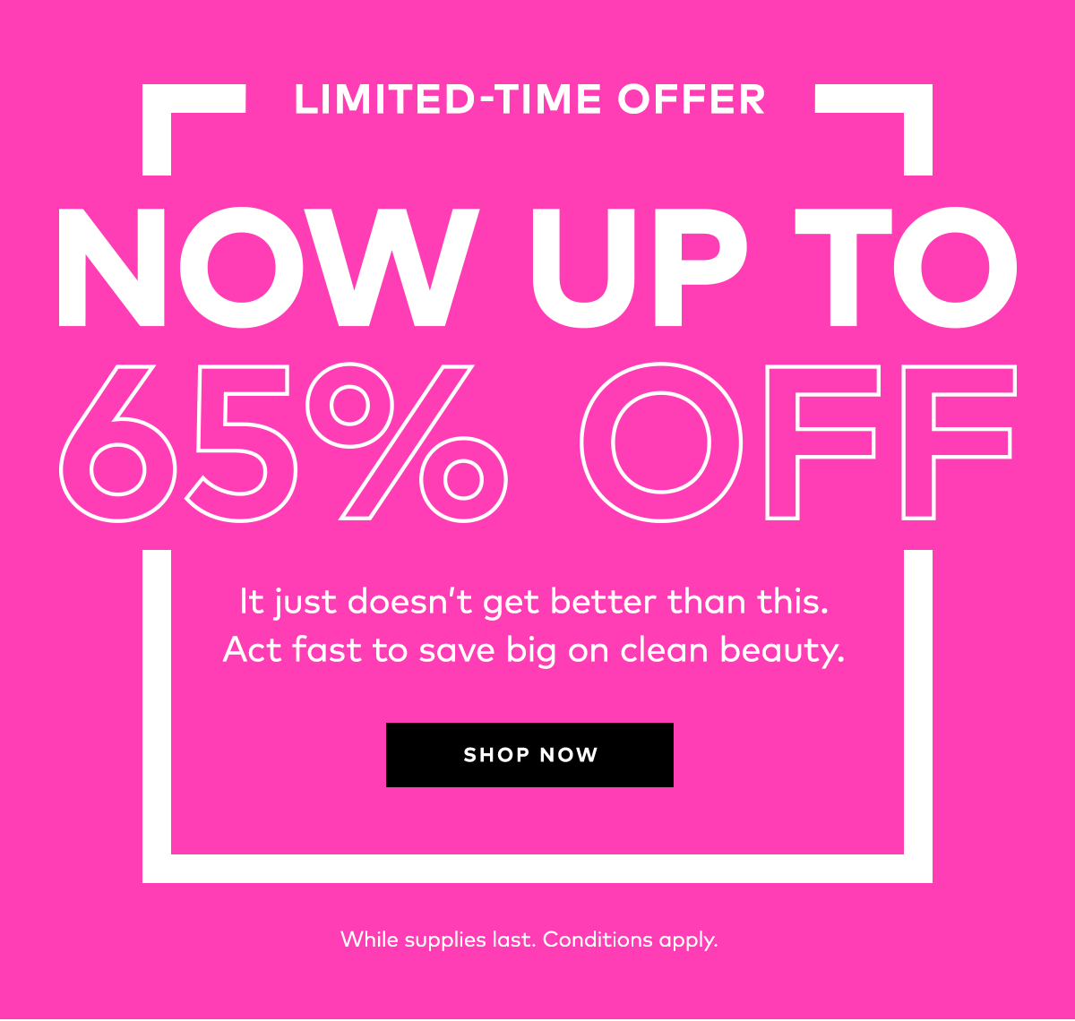 UP TO 65% OFF