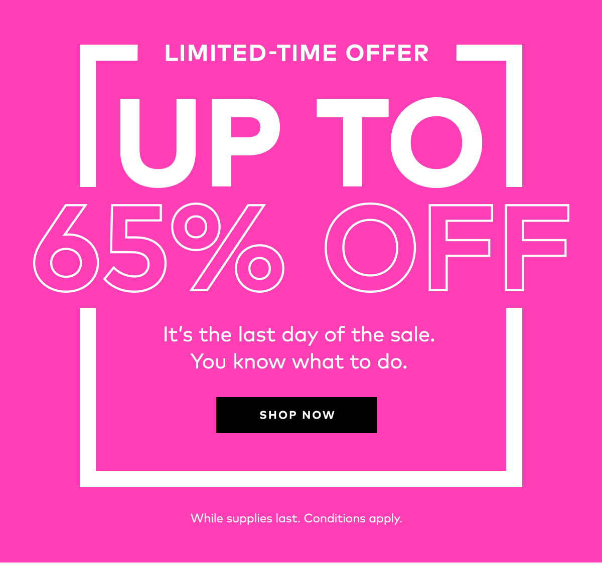 UP TO 65% OFF
