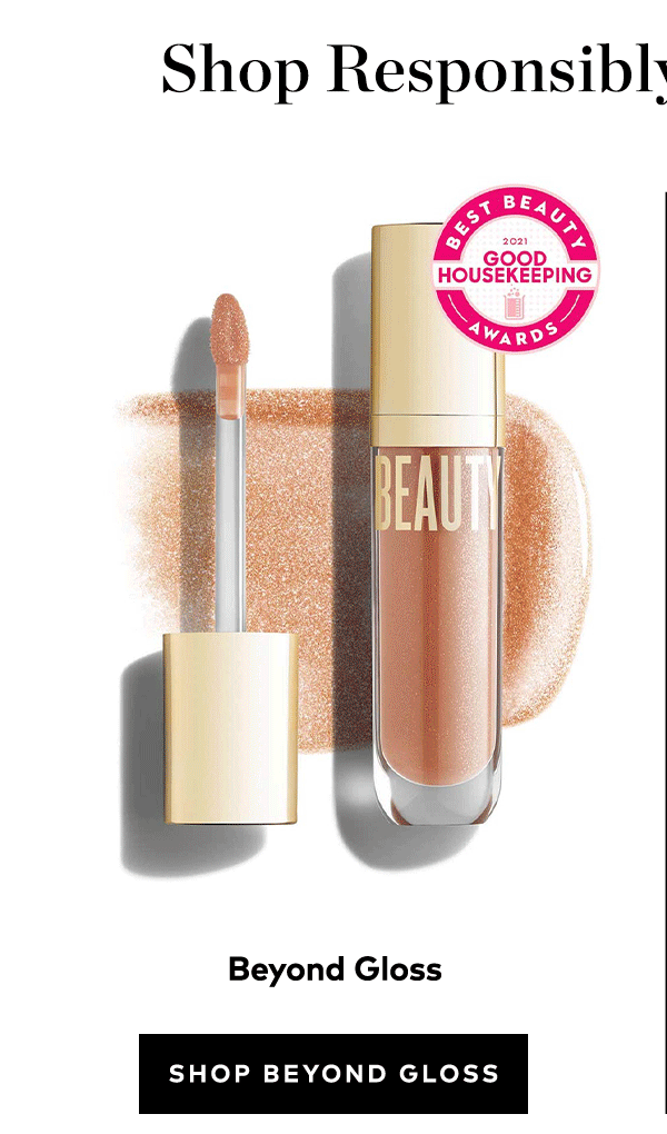 BEYOND GLOSS