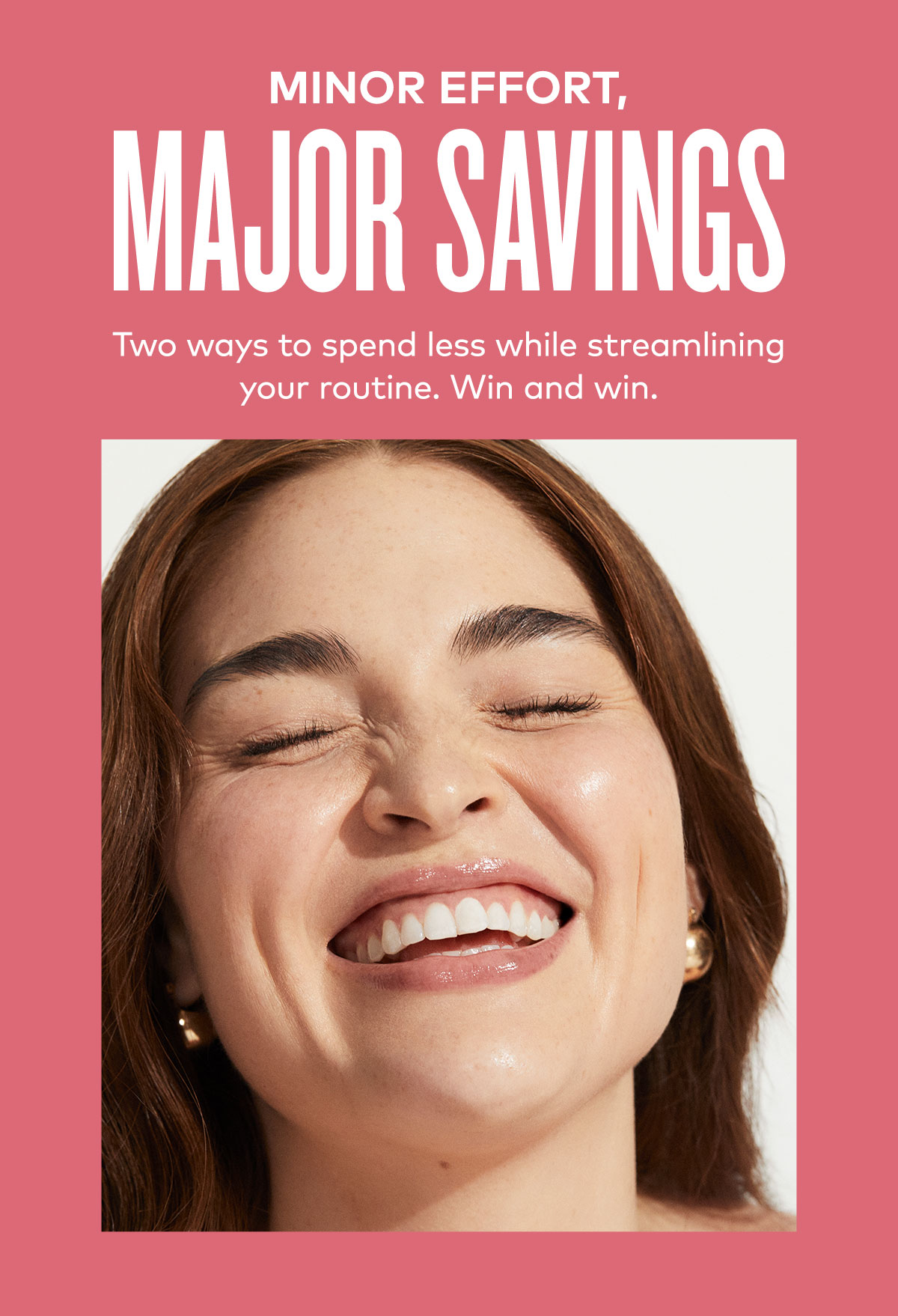 Minor Effort, Major Savings