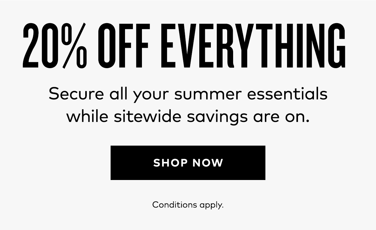 20% OFF EVERYTHING