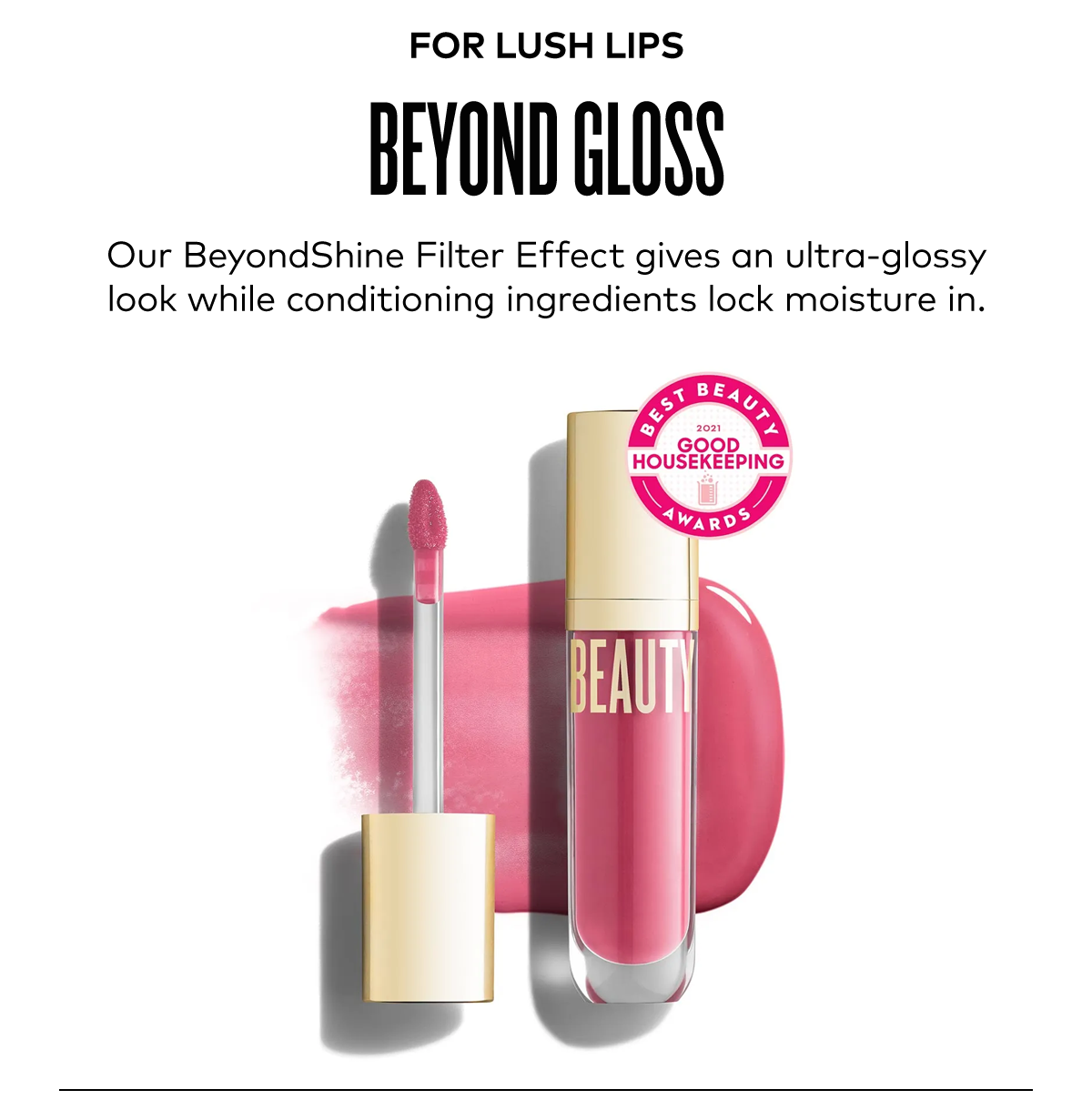 BEYOND GLOSS