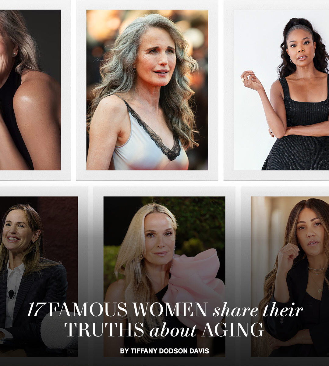 17 Famous Women Share Their Truths About Aging