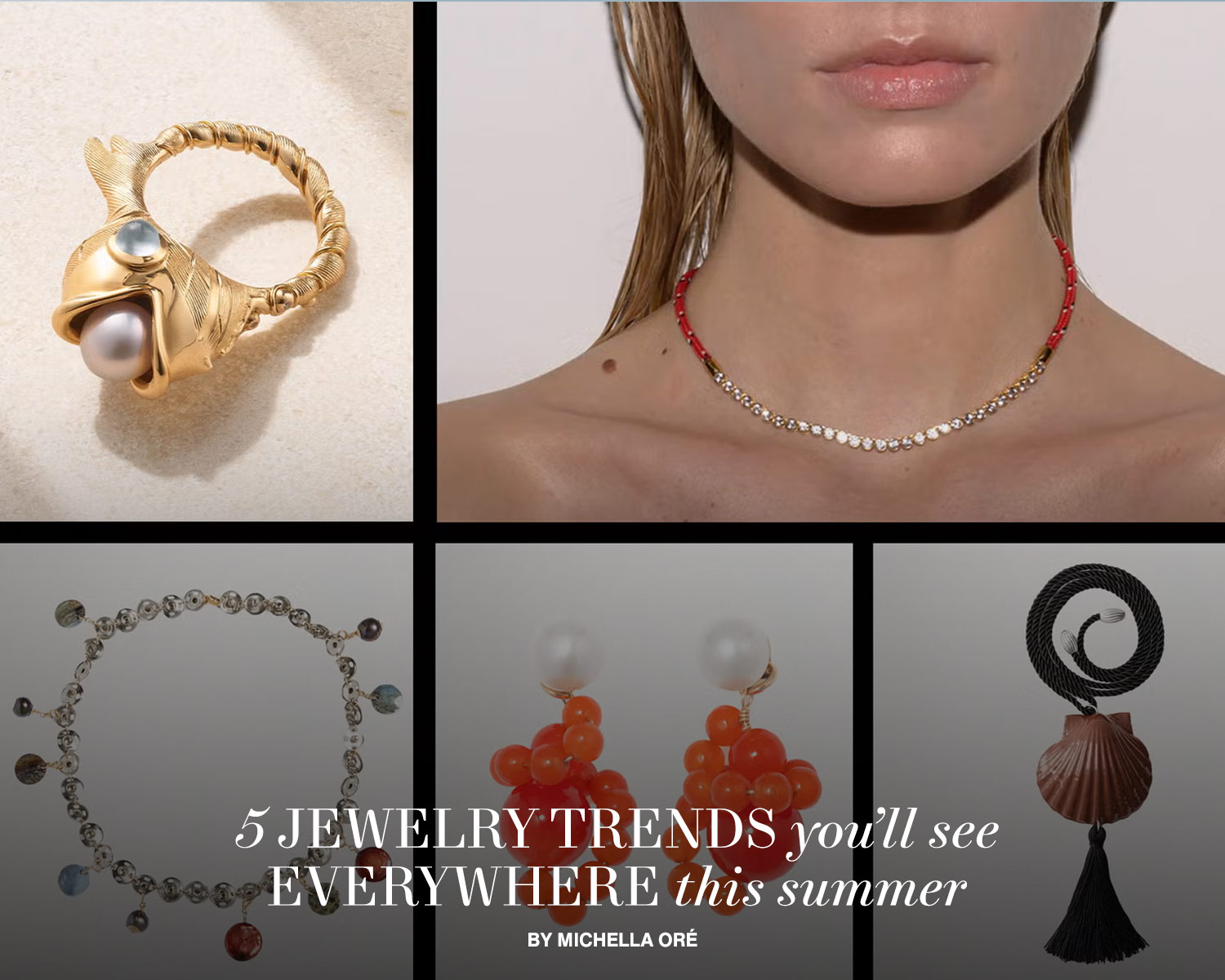 5 Jewelry Trends You'll See Everywhere This Summer