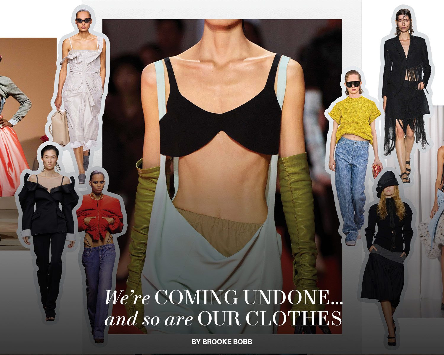 We're Coming Undone… and So Are Our Clothes We're Coming Undone… and So Are Our Clothes