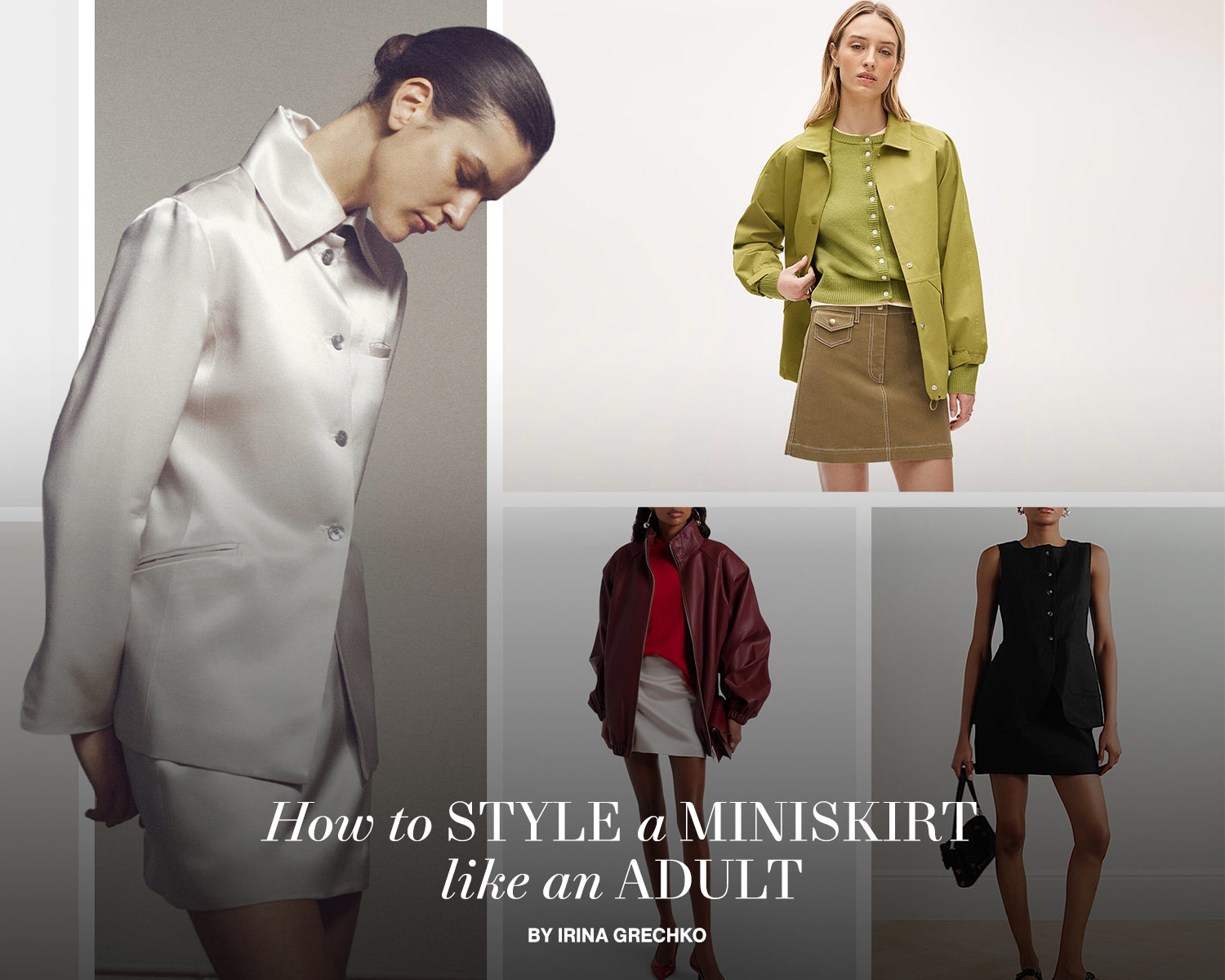How to Style a Miniskirt Like a Grown-Up