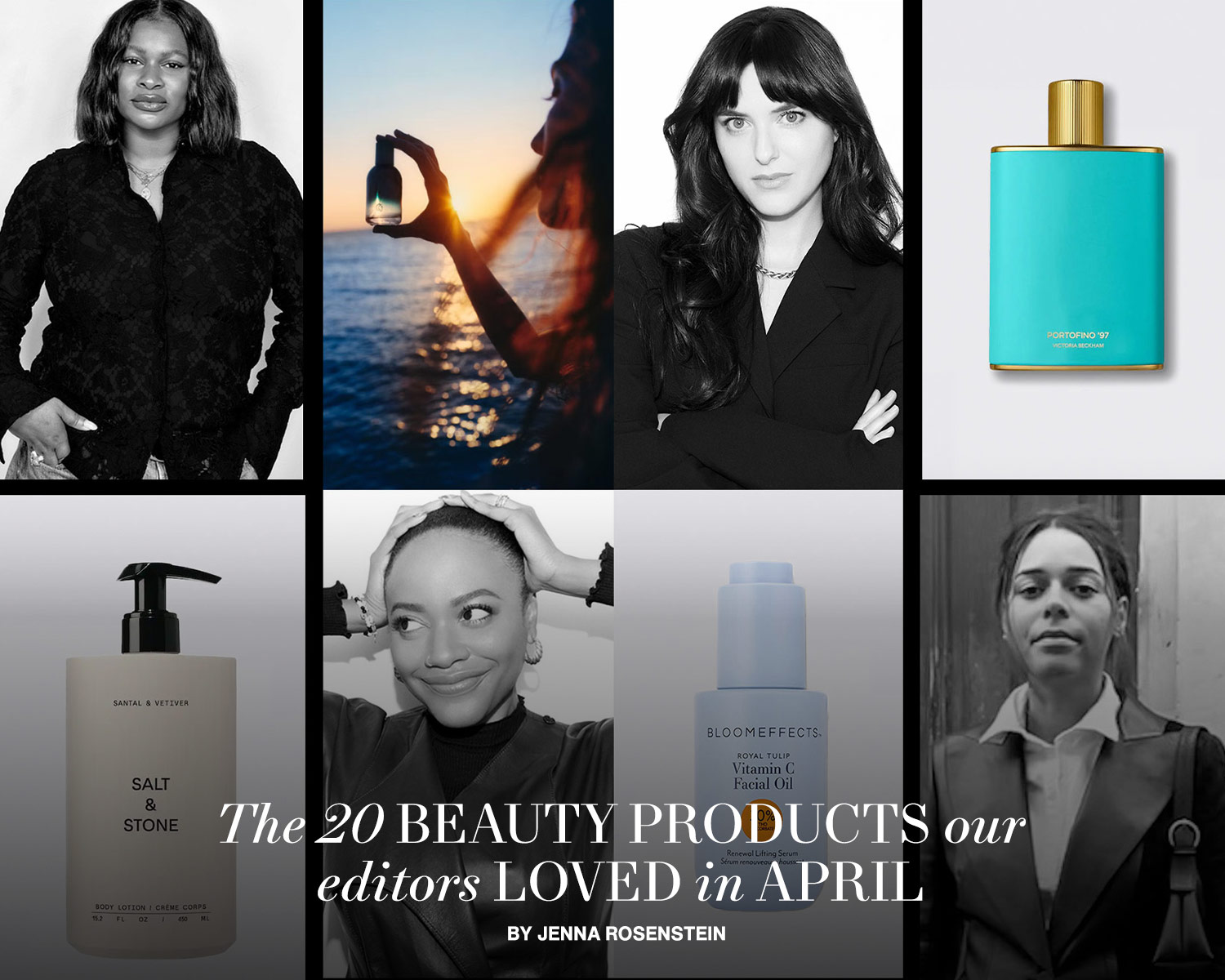 The 20 Beauty Products Our Editors Loved in April