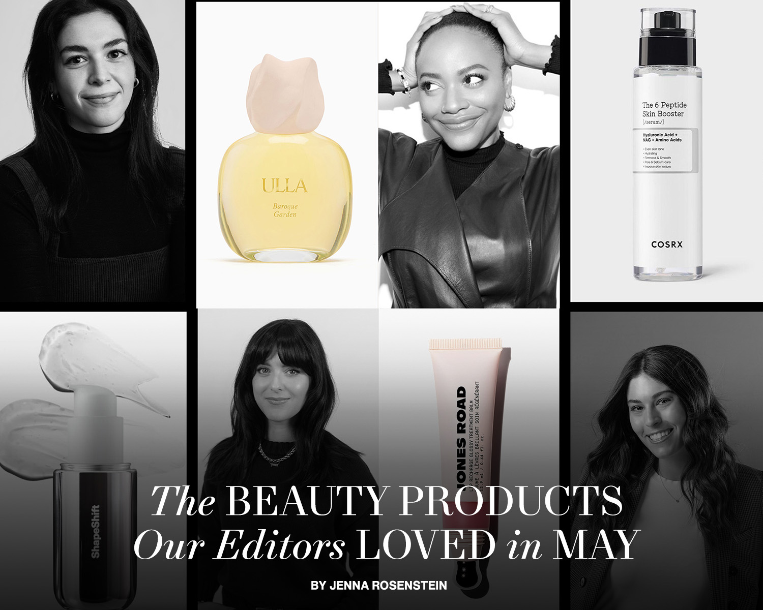 The Beauty Products Our Editors Loved in May