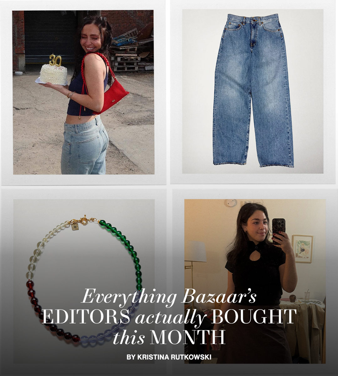 What Bazaar Editors Actually Bought This Month