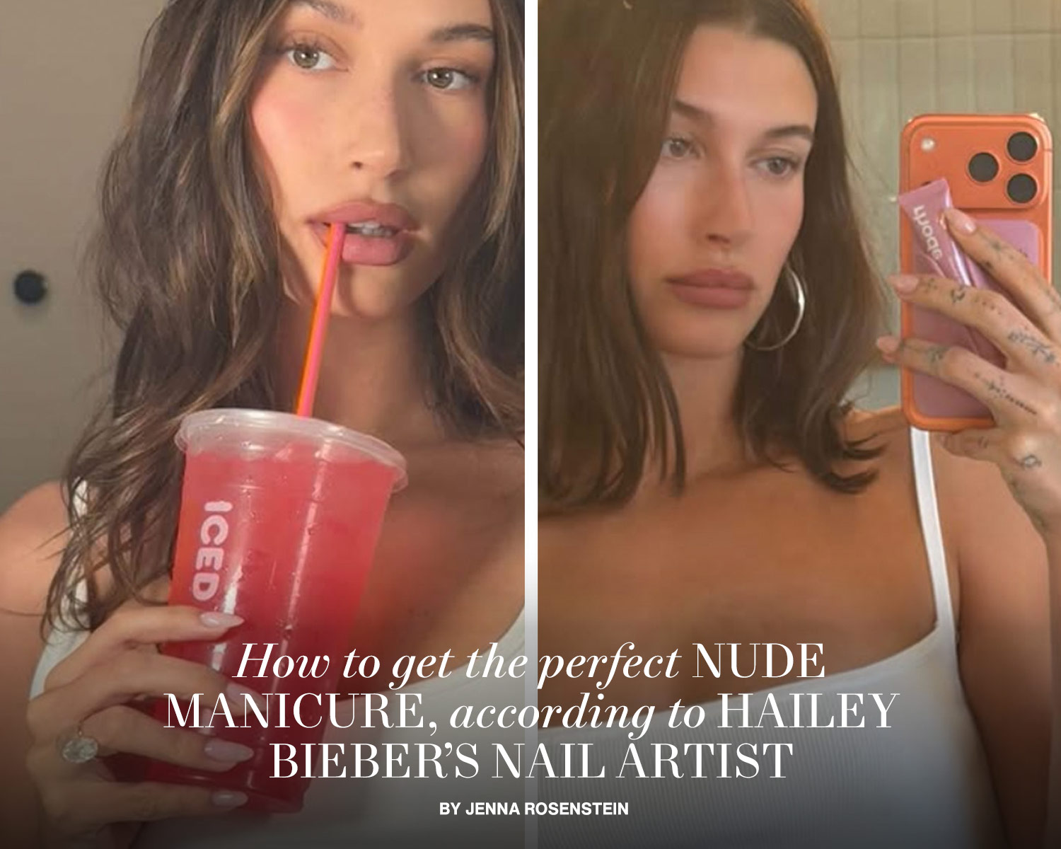 How to Get the Perfect Nude Manicure, According to Hailey Bieber's Nail Artist