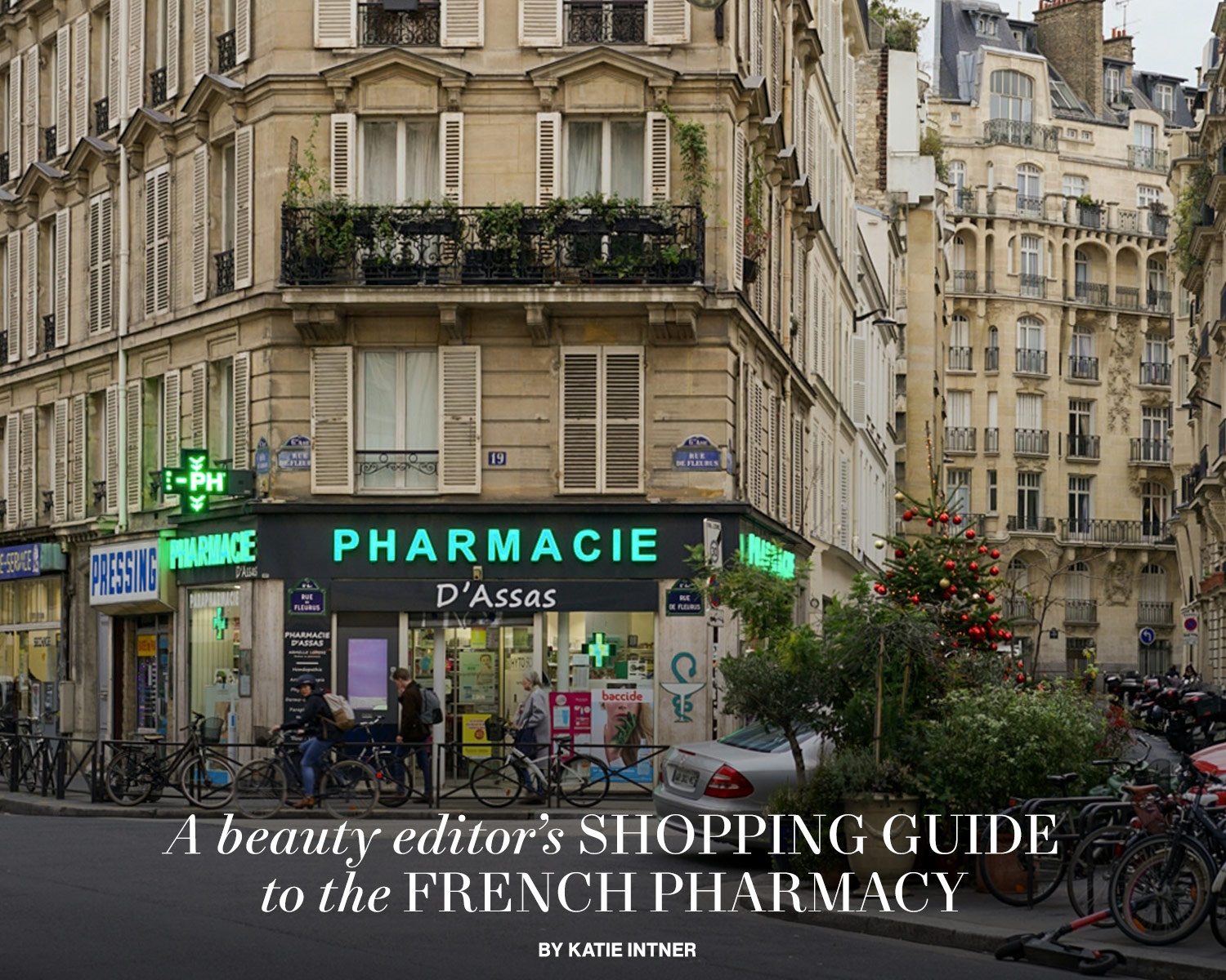 The Only Six Products You Need From the French Pharmacy, According to a Beauty Editor